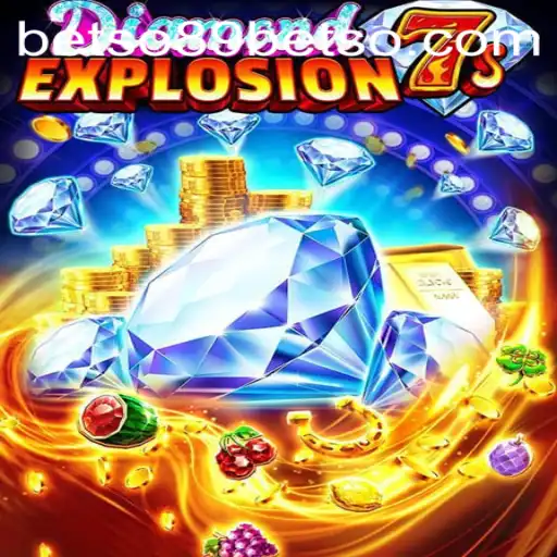 Explore the Thrills of DiamondExplosion7s: A Captivating Casino Game with Betso89