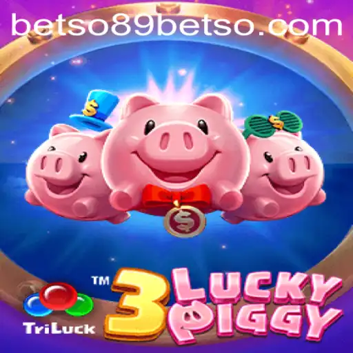Exploring the Exciting World of 3LUCKYPIGGY and betso89